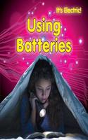 Using Batteries: (It's Electric!)
