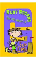 Ruby Rogers: Tell Me About It