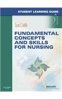 Fundamental Concepts and Skills for Nursing: Student Learning Guide