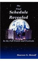 The Final Schedule Revealed