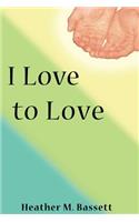 I Love to Love