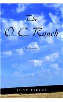 The O. C. Ranch