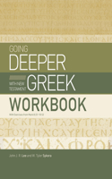 Going Deeper with New Testament Greek Workbook