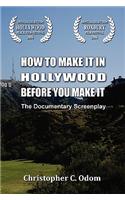 How to Make It in Hollywood Before You Make It