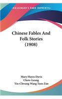 Chinese Fables And Folk Stories (1908)