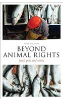 Beyond Animal Rights