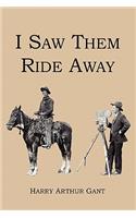 I Saw Them Ride Away