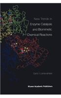 New Trends in Enzyme Catalysis and Biomimetic Chemical Reactions