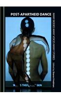 Post-Apartheid Dance