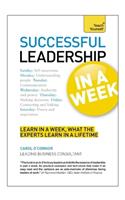 Successful Leadership in a Week: Teach Yourself