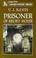 Prisoner Of Kelsey House