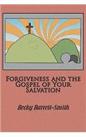 Forgiveness and the Gospel of His Salvation