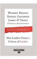 Transparency: How Leaders Create a Culture of Candor (Large Print 16pt): How Leaders Create a Culture of Candor (Large Print 16pt)