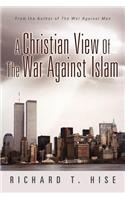 Christian View of the War Against Islam