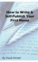How to Write and Self-Publish Your First Novel: Writing For Success