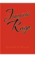 Jamaica's Reign