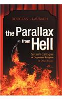 Parallax from Hell: Satan's Critique of Organized Religion and Other Essays