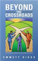 Beyond the Crossroads: Traveling Like Christians on Streets of Faith