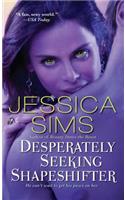 Desperately Seeking Shapeshifter
