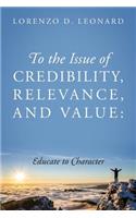 To The Issue of Credibility, Relevance, and Value