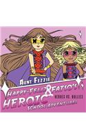 Happy-Feliz & Fatso's Heroic School Adventures