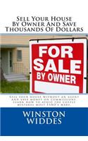Sell Your House By Owner And Save Thousands Of Dollars