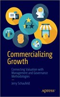 Commercializing Growth: Connecting Valuation With Management And Governance Methodologies