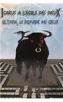 Icarus A L'Ecole Des Dieux - Tome 1 - Olympia, Le Domaine Des Cieux: (French)