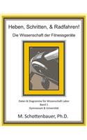 Heben, Schritten, & Radfahren! Die Wissenschaft der Fitnessgeräte: Daten & Diagramme für Wissenschaft Labor: Band 1