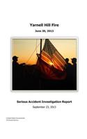 Yarnell Hill Fire Serious Accident Investigation Report