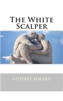 The White Scalper: (English)