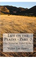 Life on the Plains - Book 7