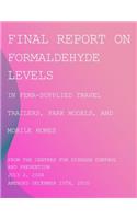 Final Report on Formaldehyde Levels in FEMA-Supplied Travel Trailers, Park Models, and Mobile Homes