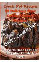 Crock Pot Recipes - 50 Delicious Slow Cooker Dessert Recipes!