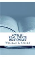 Own It! Real Estate Dictionary