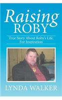 Raising Roby