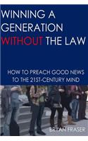 Winning a Generation Without the Law