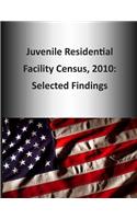 Juvenile Residential Facility Census, 2010