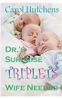 Dr.'s Surprise Triplets Wife Needed: Medical Romance