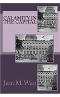 Calamity in the Capital: (McEntee Brothers Civil War Mysteries)