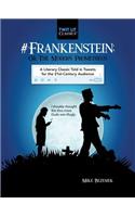 #Frankenstein; Or, The Modern Prometheus