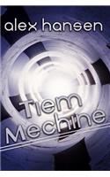 Tiem Mechine