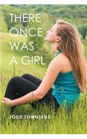 There Once Was a Girl