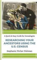 Researching Your Ancestor Using the U.S. Census