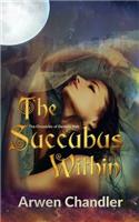 The Succubus Within