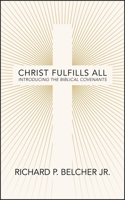 Christ Fulfills All