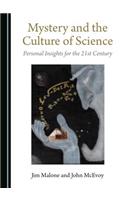 Mystery and the Culture of Science