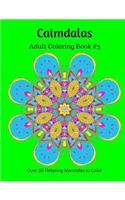 Calmdalas: Adult Coloring Book #3