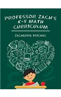 Professor Zach's K-5 Math Curriculum