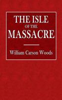 The Isle of the Massacre